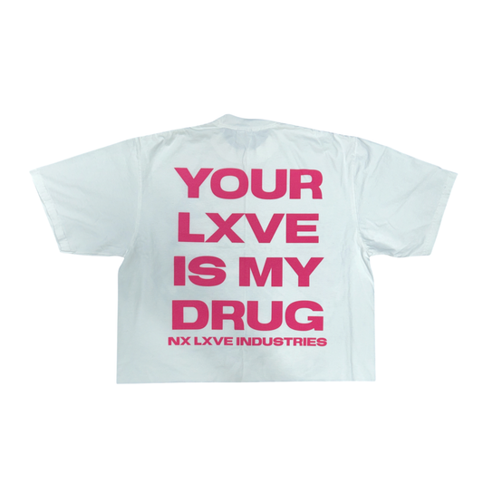 LXVE ME - STRONGEST DRUG IS LXVE - WHITE