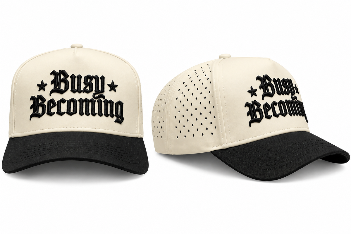 Busy Becoming - Snapback (Waterproof Sweat Resistant)