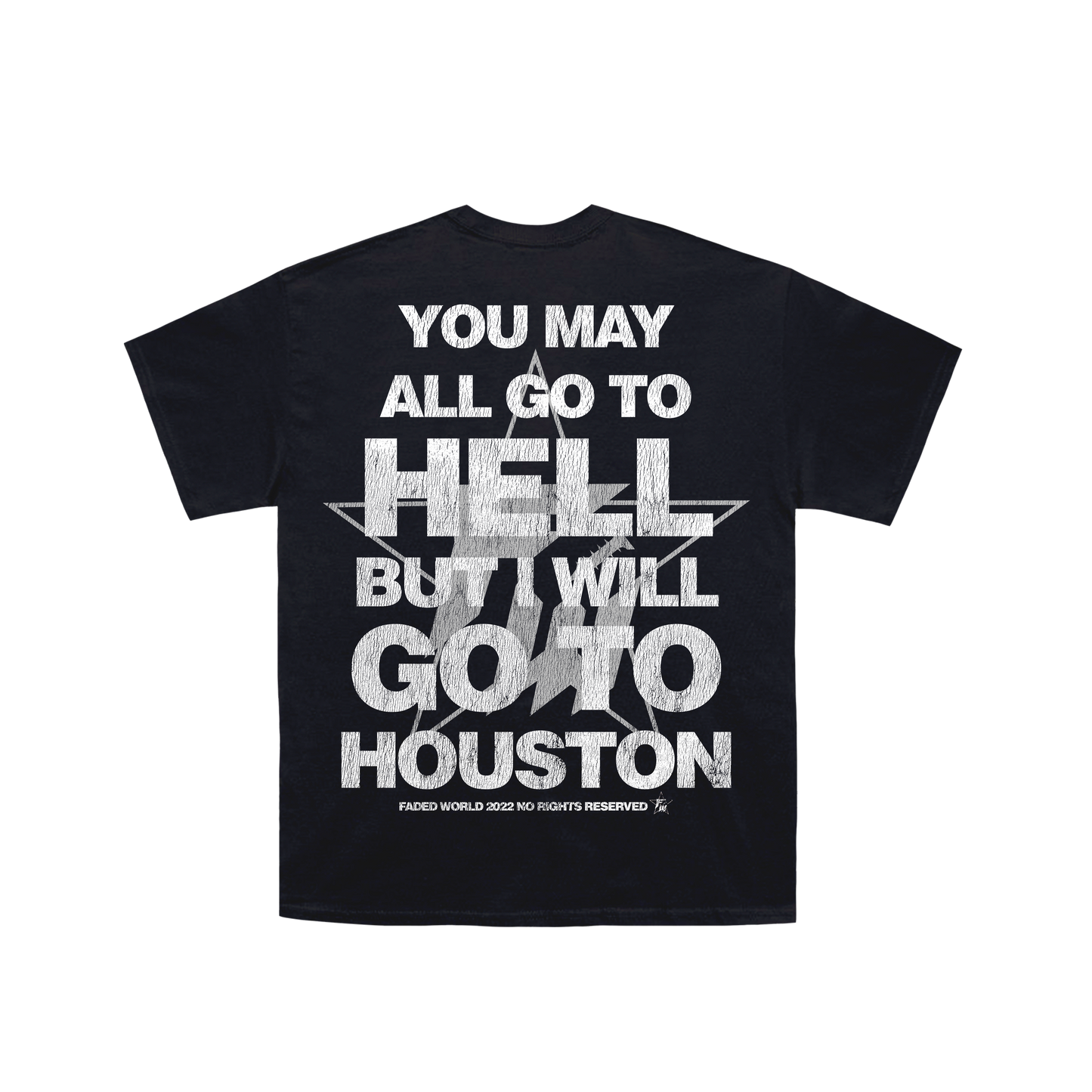 Faded World - Go to Houston Tee